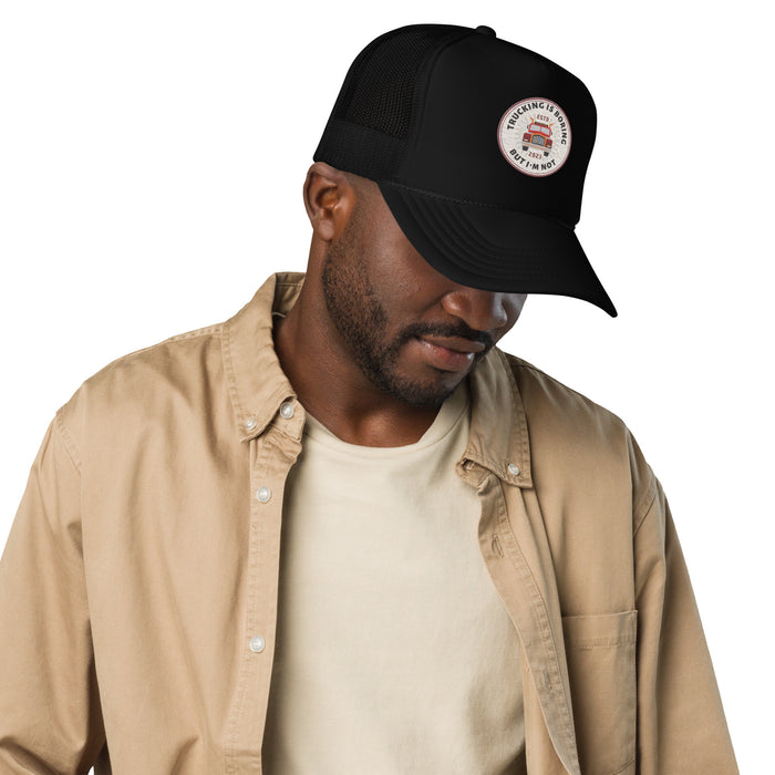 Boring Trucking Foam trucker hat